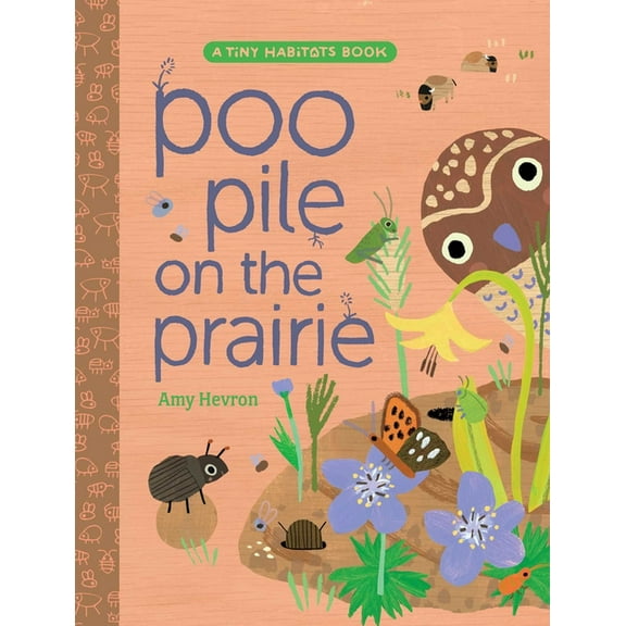 Tiny Habitats Poo Pile on the Prairie, (Hardcover)