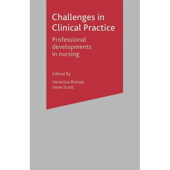 Challenges in Clinical Practice: Professional Developments in Nursing, (Paperback)