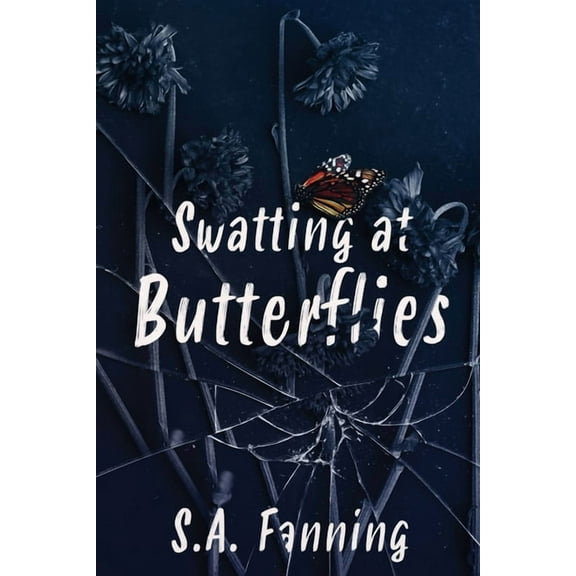 Swatting at Butterflies, (Paperback)