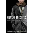 thumbnail image 1 of Pre-Owned Snakes in Suits: When Psychopaths Go to Work (Paperback) 0061147893 9780061147890, 1 of 1