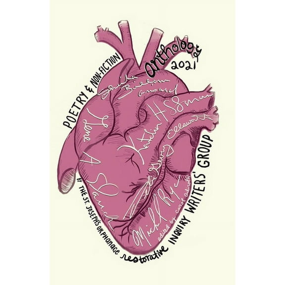 Anthology 2021: The St. Joseph's Orphanage Restorative Inquiry Writers' Group, (Paperback)