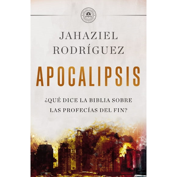 APOCALIPSIS: ¿Qué dice la Biblia sobre las profecías del fin? (Spanish Edition)