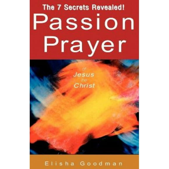 Passion Prayer of Jesus the Christ
