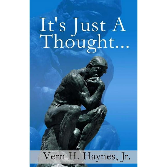 It's Just A Thought!, (Paperback)