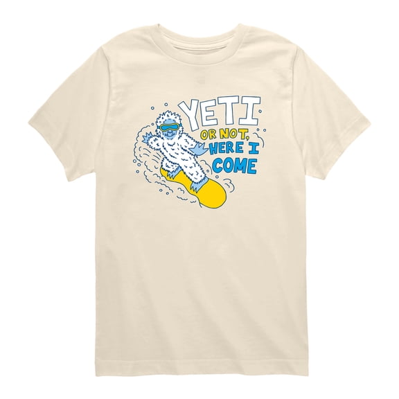 Instant Message - Yeti or Not, Here I Come Toddler Short Sleeve Graphic T-Shirt