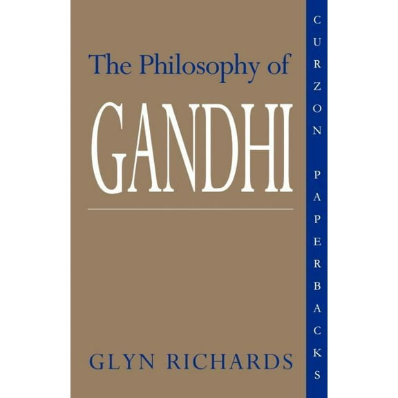 The Philosophy of Gandhi: A Study of his Basic Ideas, (Paperback)