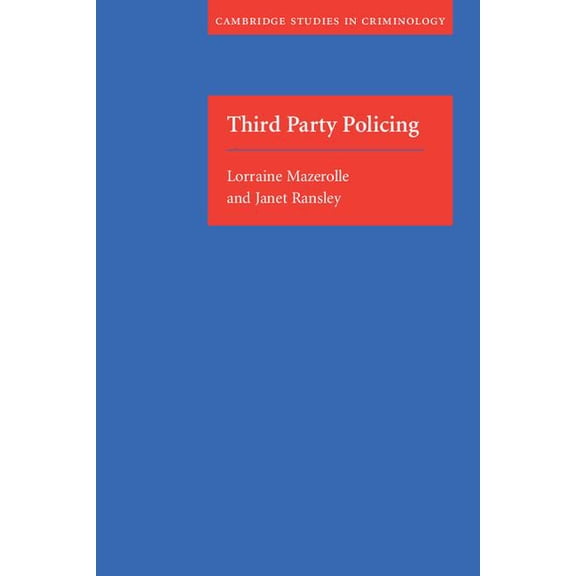 Cambridge Studies in Criminology Third Party Policing, (Paperback)