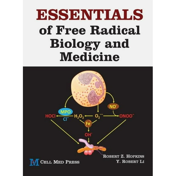 Essentials of Free Radical Biology and Medicine (Hardcover)