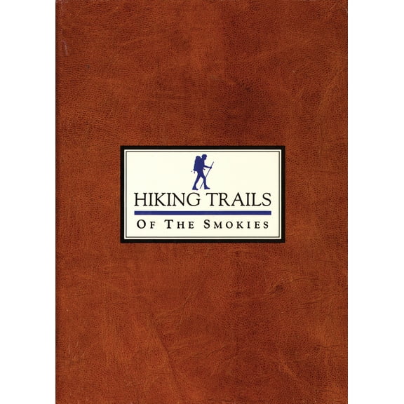 Pre-Owned Hiking Trails of the Smokies (Paperback) 0937207152 9780937207154