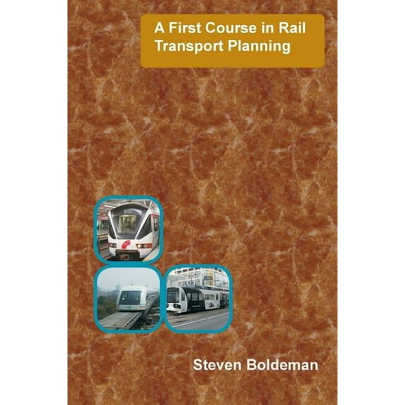 A First Course in Rail Transport Planning, (Paperback)