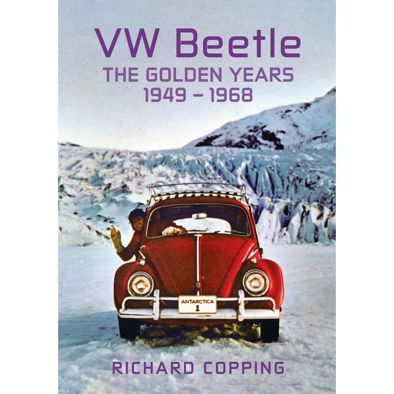 VW Beetle: The Golden Years 1949-1968, (Paperback)