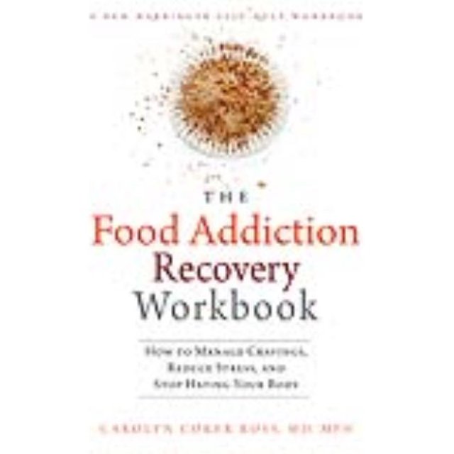 Food Addiction Recovery Workbook, Carolyn Coker Ross Paperback