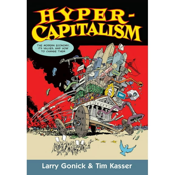 Hypercapitalism: The Modern Economy, Its Values, and How to Change Them, (Paperback)
