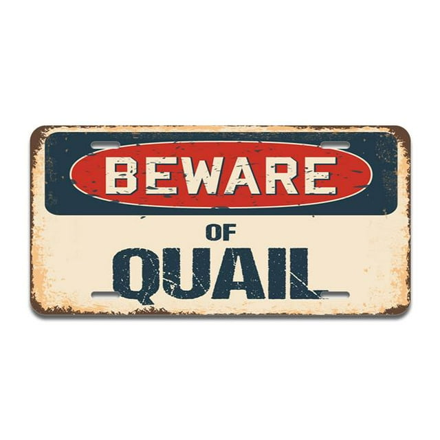 SignMission A-LP-04-992 Beware of Quail Aluminum License Plate
