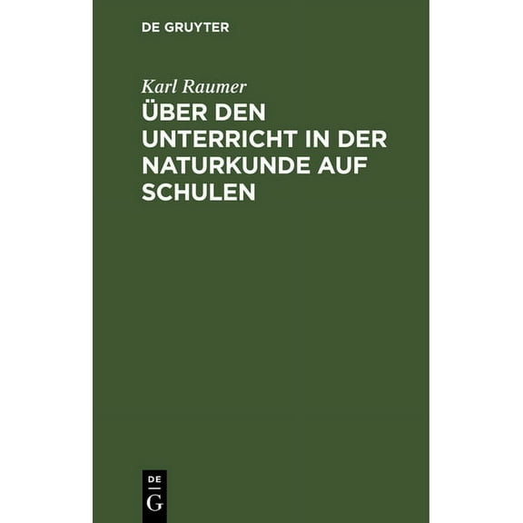 Über den Unterricht in der Naturkunde auf Schulen, (Hardcover)