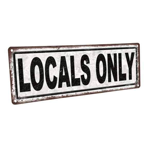 Locals Only 4"x12" Metal Sign, Wall Décor for Home and Office