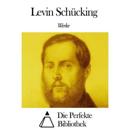 Werke von Levin Schücking - eBook