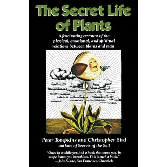 Pre-Owned Secret Life of Plants, Paperback by Tompkins, Peter; Bird, Christopher, ISBN 0060915870, ISBN-13 9780060915872