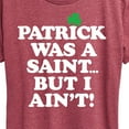 thumbnail image 3 of Instant Message - Patrick Was A Saint I Aint - St. Patrick's Day - Women's Short Sleeve Graphic T-Shirt, 3 of 6