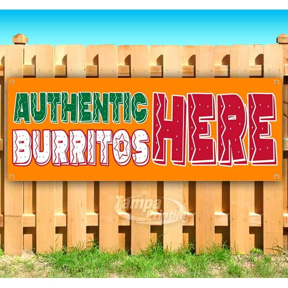 Authentic Burritos Here 13 oz Vinyl Banner With Metal Grommets