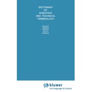 Dictionary of Scientific and Technical Terminology: English German French Dutch Russian, (Hardcover)