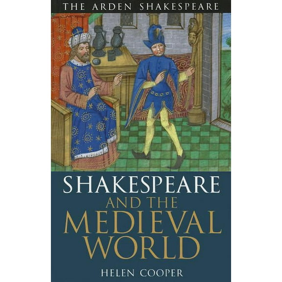 Arden Critical Companions Shakespeare and the Medieval World, (Paperback)