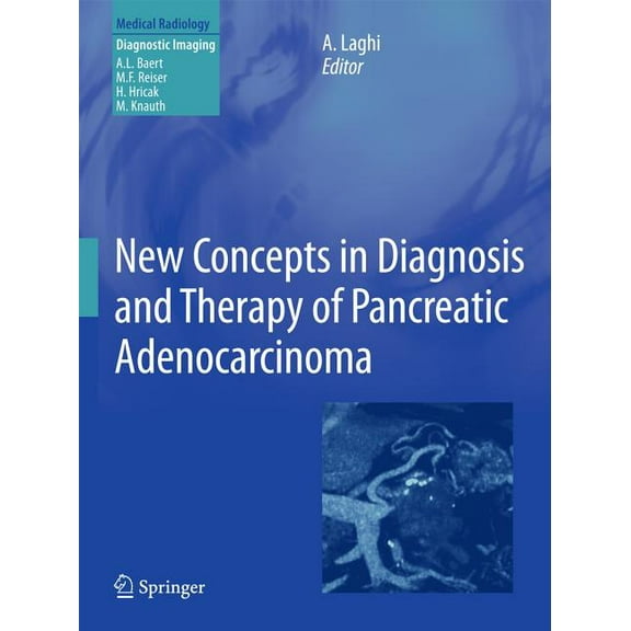 New Concepts in Diagnosis and Therapy of Pancreatic Adenocarcinoma, (Hardcover)