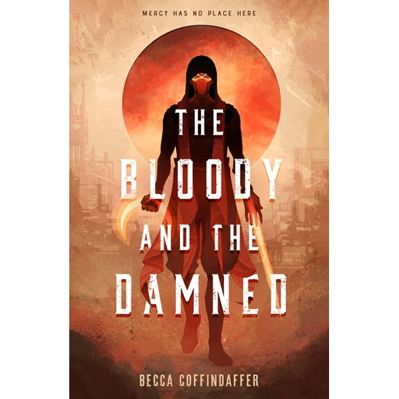 The Bloody and the Damned, (Hardcover)
