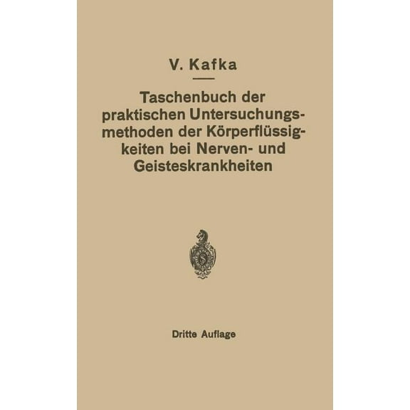 Taschenbuch Der Praktischen Untersuchungsmethoden Der KÃ¶rperflÃ¼ssigkeiten Bei Nerven- Und Geisteskrankheiten, (Paperback)