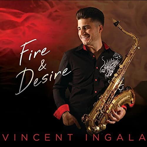 Vincent Ingala - Fire & Desire - Music & Performance - CD