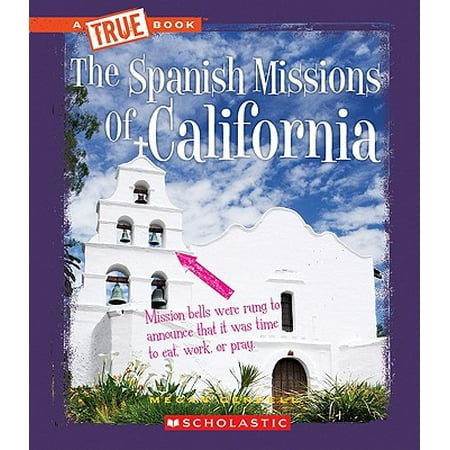 The Spanish Missions of California (Best Missions In California)