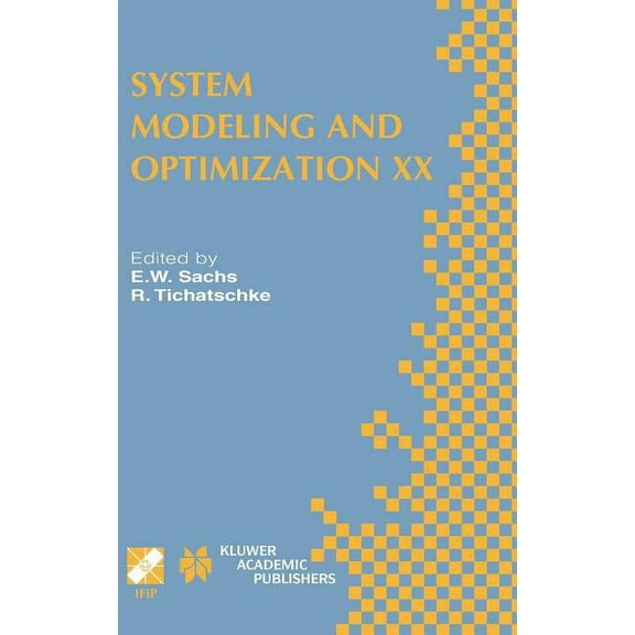 IFIP Advances in Information and Communi System Modeling and Optimization XX: Ifip Tc7 20th Conference on System Modeling and Optimization July 23-27, 2001, Trie, Book 130, (Hardcover)