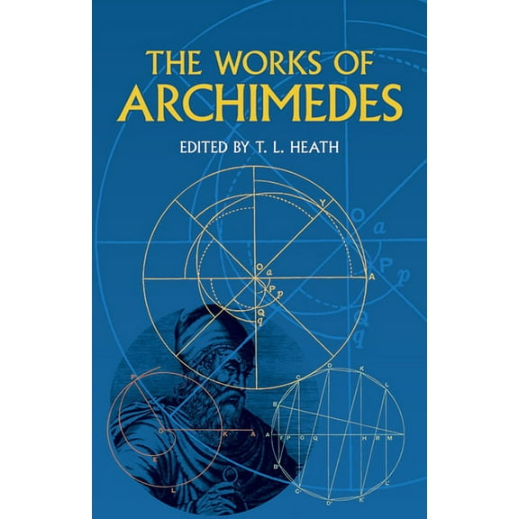 Dover Books on Mathematics The Works of Archimedes, (Paperback)