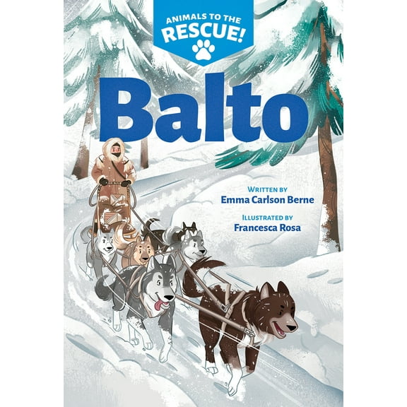 Pre-Owned Balto (Animals to the Rescue #1) (Paperback) 1338681427 9781338681420