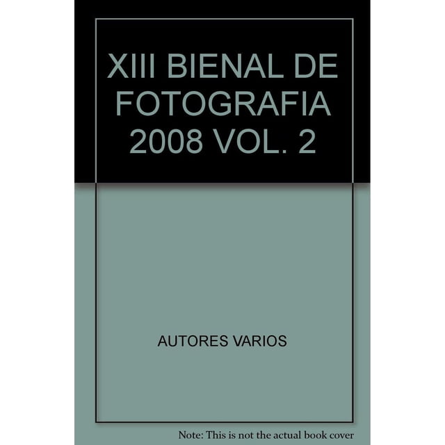 XIII Bienal De Fotografía 2008 Vol. 2 Blanco