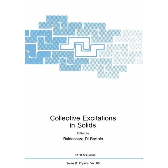 NATO Science Series B: Collective Excitations in Solids, Book 88, (Paperback)