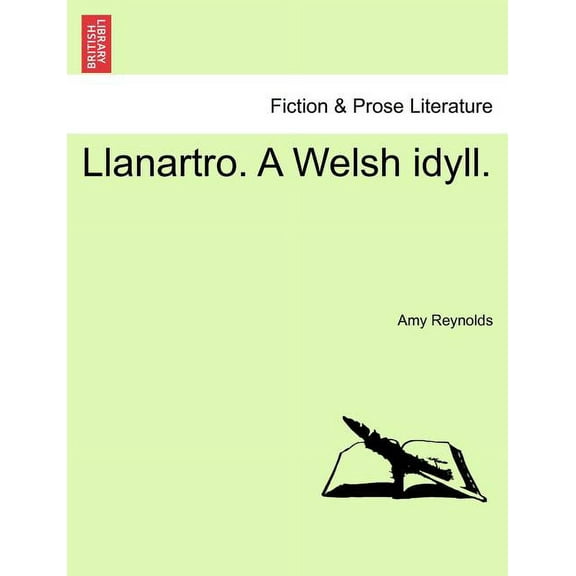 Llanartro. A Welsh Idyll. (Paperback)
