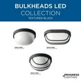 thumbnail image 6 of One-Light 10-1/2" LED Wall or Ceiling Bulkhead, 6 of 7