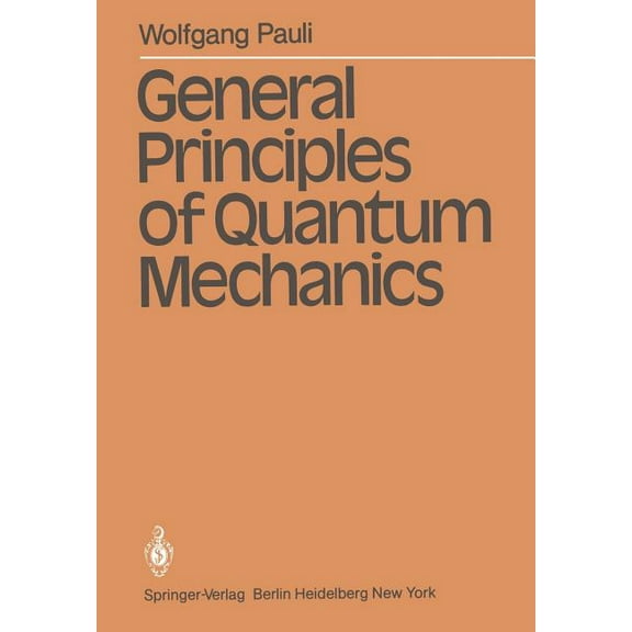 General Principles of Quantum Mechanics, (Paperback)