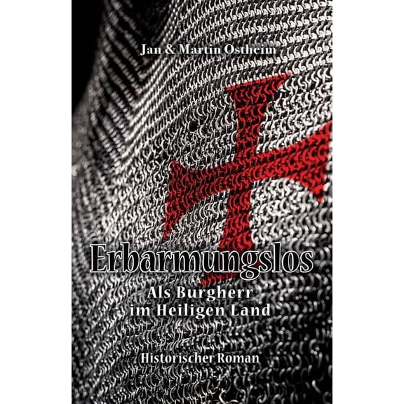 Erbarmungslos: Als Burgherr im Heiligen Land