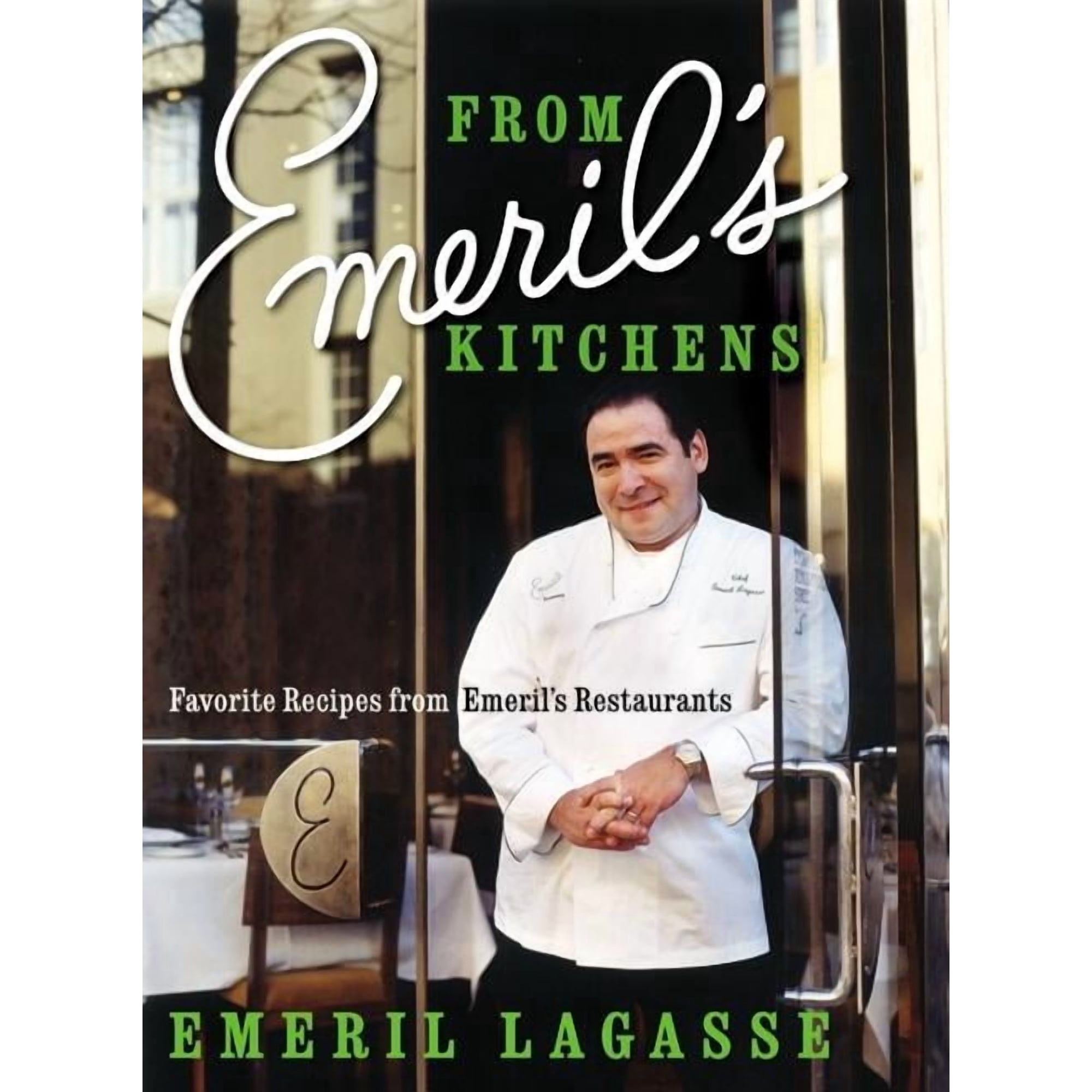 From Emeril's Kitchens: Favorite Recipes from Emeril's Restaurants, (Hardcover)
