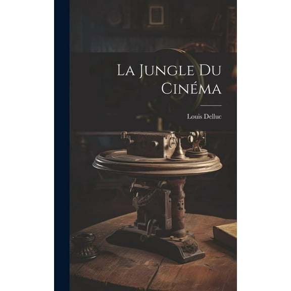 La Jungle Du Cinéma (Hardcover)