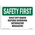 thumbnail image 1 of SignMission OS-SF-A-1218-L-10877 12 x 18 Po. OSHA Safety First Sign - Arrêter la Radio avant d'Entrer, 1 of 1