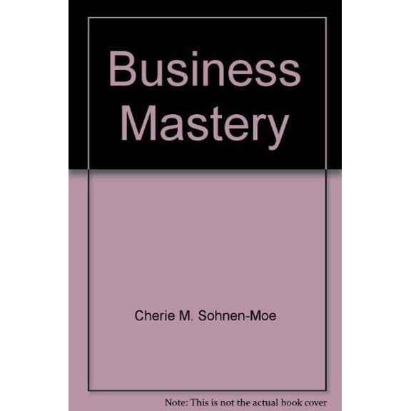Pre-Owned Business Mastery, 9780962126512, 0962126519, Paperback,
