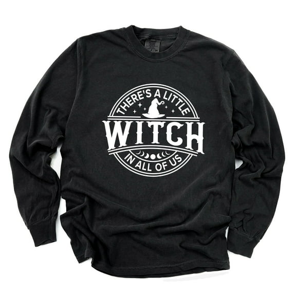 A Little Witch In All Of Us - Women's Garment Dyed Long Sleeve Graphic T-Shirt