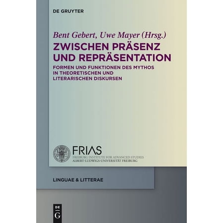 Linguae & Litterae Zwischen PrÃ¤senz und ReprÃ¤sentation Book 26 (Hardcover)