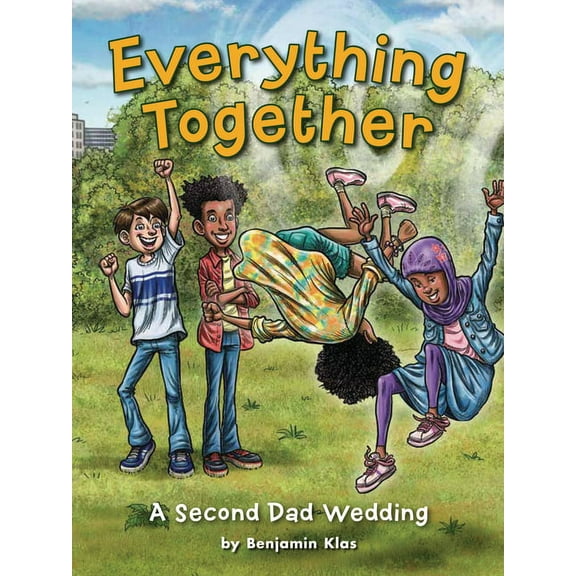 Everything Together: A Second Dad Wedding, (Hardcover)