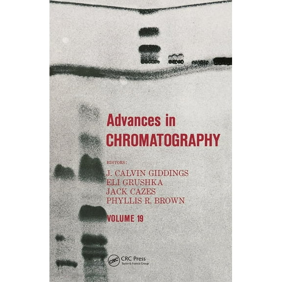 Advances in Chromatography Advances in Chromatography, Book 19, (Hardcover)