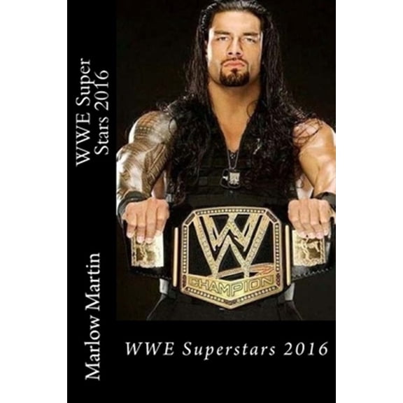 Pre-Owned WWE Super Stars 2016 (Paperback) by Marlow J Martin