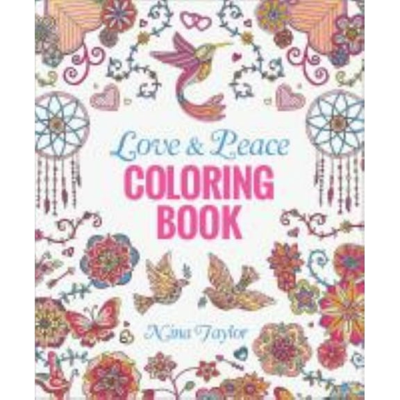 Love and Peace Coloring Book, 256 pages (Paperback)